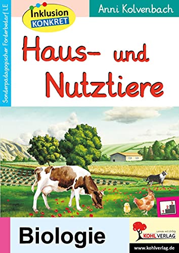 Haus- und Nutztiere: Ein Arbeitsheft aus der Reihe Inklusion konkret